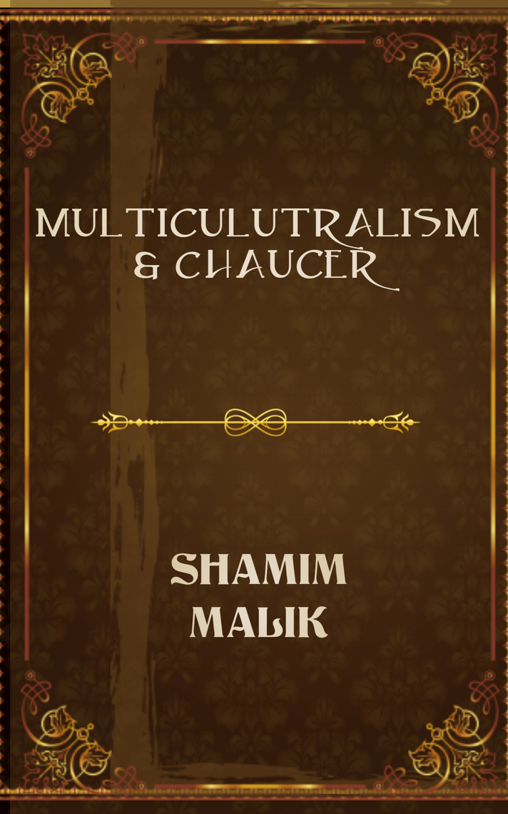 Multiculturalism & Chaucer by Shamim Malik - Ebook | Scribd