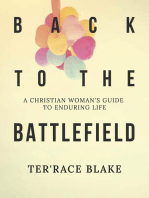 Back to the Battlefield: A Christian Woman's Guide to Enduring Life