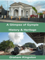 A Glimpse of Gympie History and Heritage
