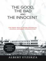 The Good, the Bad and the Innocent: The Tragic Reality Behind Residential Schools