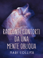 Racconti contorti da una mente obliqua