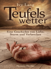 Teufelswetter: Eine Geschichte von Liebe, Sturm und Verbrechen