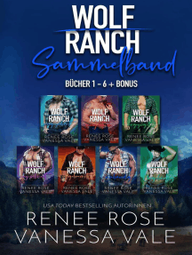 Wolf Ranch Sammelband: Bücher 1 - 6 + Bonus: Wolf Ranch