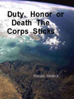 Duty, Honor or Death The Corps Sticks