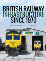 British Railway Infrastructure Since 1970: An Historical Overview