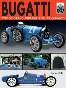Bugatti: Type 35 Grand Prix Car and Its Variants
