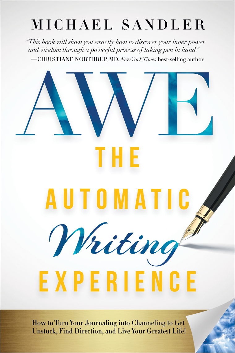 The Automatic Writing Experience (AWE) by Michael Sandler, Ervin Laszlo ...