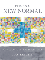 Finding A New Normal: Permission To Be Real In Your Grief