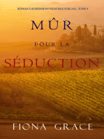 Mûr pour la Séduction (Roman à Suspense en Vignoble Toscan – Tome 4)