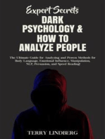 Expert Secrets – Dark Psychology & How to Analyze People: The Ultimate Guide for Analyzing and Proven Methods for Body Language, Emotional Influence, Manipulation, NLP, Persuasion, and Speed Reading!