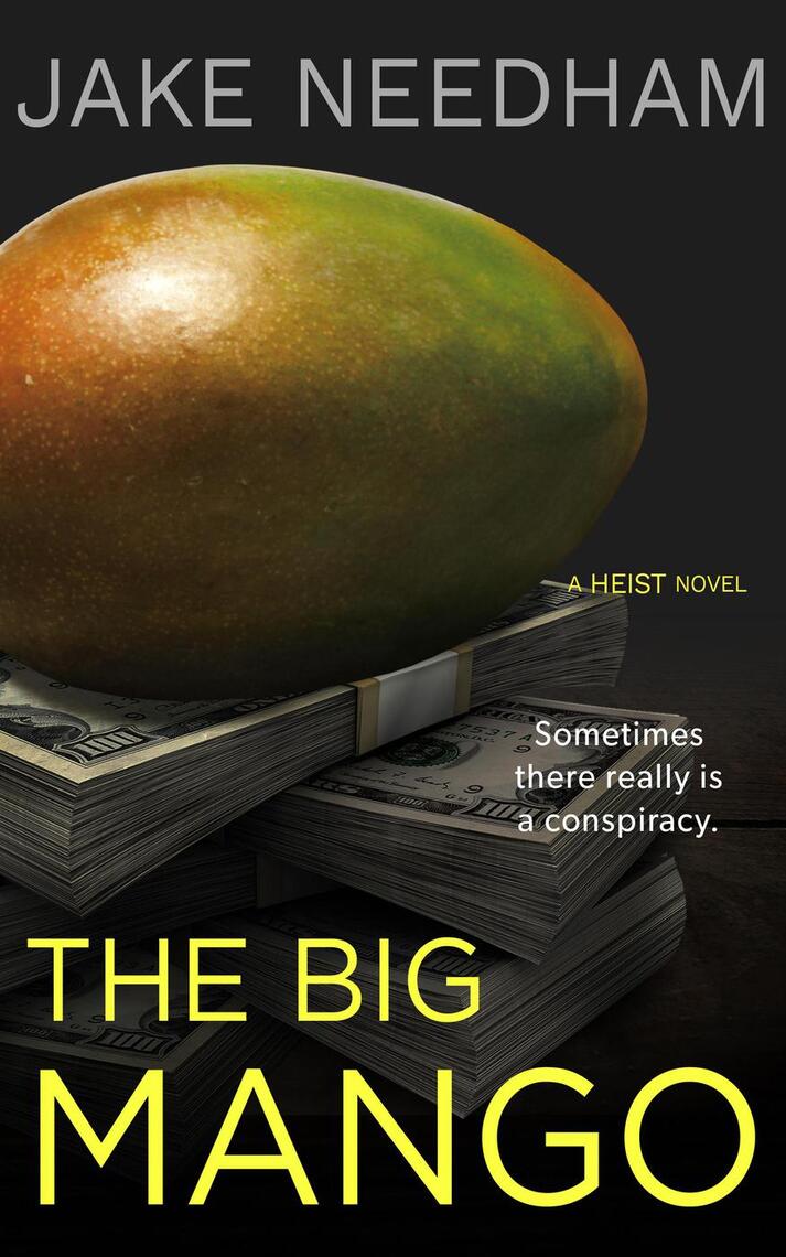 The Big Mango by Jake Needham - Ebook | Everand