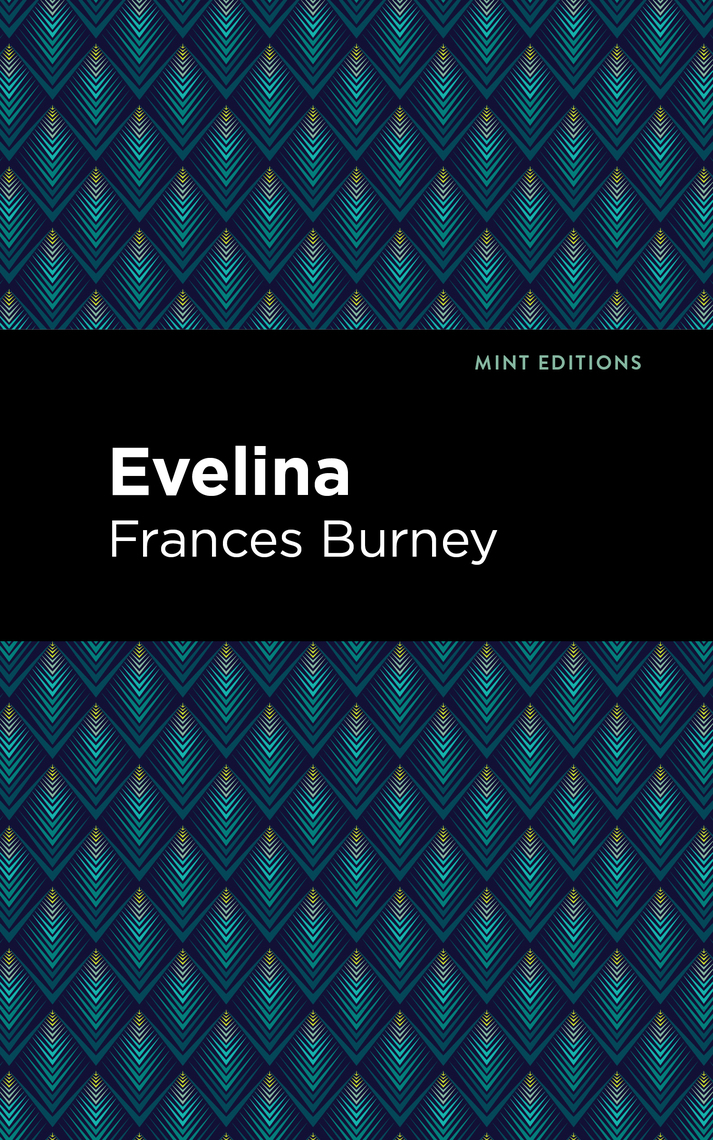 Evelina by Fanny Burney, Mint Editions