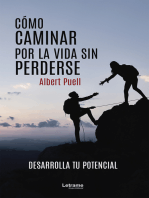 Cómo caminar por la vida sin perderse