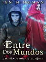 Entre Dos Mundos: Extraño de una tierra lejana: Entre Dos Mundos, #2