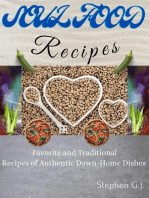 Soul Food Recipes: Favorite and Traditional Recipes of Authentic Down-Home Dishes