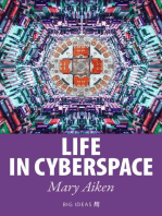 Life in Cyberspace