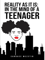 Reality As It Is: In the Mind of a Teenager