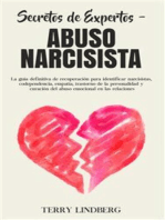 Secretos de Expertos - Abuso Narcisista: La guía definitiva de recuperación para identificar narcisistas, codependencia, empatía, trastorno de la personalidad y curación del abuso emocional en las relaciones