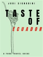 Taste of... Ecuador: A food travel guide