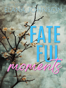 Fateful Moments: Forbidden Lake Romance, #2