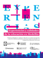 Experiencias y calidades de la educación en Medellín: Prácticas pedagógicas y quehacer educativo en contexto de docentes y directivos docentes postulados al Premio Ciudad de Medellín a la Calidad de la Educación 2010-2013