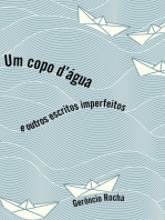 Um copo d'água: e outros escritos imperfeitos