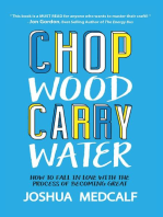 Chop Wood Carry Water