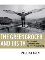 The Greengrocer and His TV: The Culture of Communism after the 1968 Prague Spring