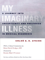 My Imaginary Illness: A Journey into Uncertainty and Prejudice in Medical Diagnosis