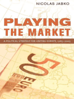 Playing the Market: A Political Strategy for Uniting Europe, 1985–2005