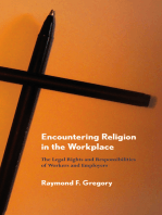 Encountering Religion in the Workplace: The Legal Rights and Responsibilities of Workers and Employers