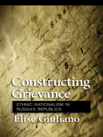 Constructing Grievance: Ethnic Nationalism in Russia's Republics