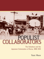 Populist Collaborators: The Ilchinhoe and the Japanese Colonization of Korea, 1896–1910