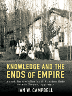 Knowledge and the Ends of Empire: Kazak Intermediaries and Russian Rule on the Steppe, 1731-1917