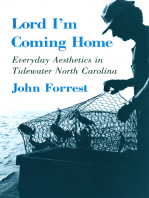 Lord I'm Coming Home: Everyday Aesthetics in Tidewater North Carolina