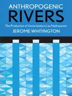 Anthropogenic Rivers: The Production of Uncertainty in Lao Hydropower