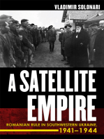 A Satellite Empire: Romanian Rule in Southwestern Ukraine, 1941–1944