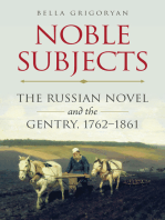Noble Subjects: The Russian Novel and the Gentry, 1762–1861