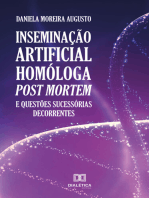 Inseminação artificial homóloga post mortem e questões sucessórias decorrentes