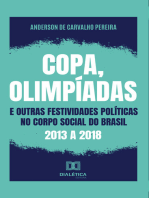 Copa, olimpíadas e outras festividades políticas no corpo social do Brasil