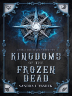 Kingdoms of the Frozen Dead: Mortal Heritance, #2