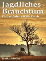 Jagdliches Brauchtum: Ein Leitfaden für die Praxis