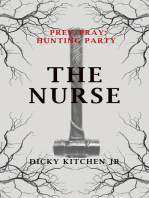 Prey/Pray: Hunting Party - The Nurse: Prey/Pray