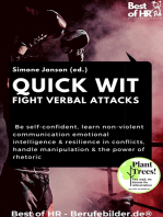 Quick Wit - Fight Verbal Attacks: Be self-confident, learn non-violent communication emotional intelligence & resilience in conflicts, handle manipulation & the power of rhetoric