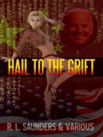 Hail to the Grift