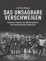 Das Unsagbare verschweigen: Holocaust-Literatur aus Täterperspektive. Eine interdisziplinäre Textanalyse