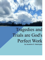 Tragedies and Trials are God's Perfect Work: