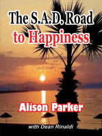 The Sad Road to Happiness
