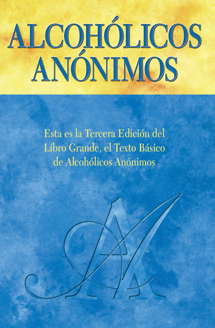 Lee Alcohólicos Anónimos, Tercera edición de Alcoholics Anonymous World  Services, Inc. - Libro electrónico | Scribd