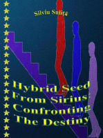 Hybrid Seed From Sirius: Confronting The Destiny